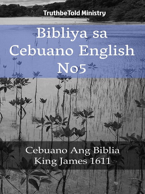 Title details for Bibliya sa Cebuano English No5 by TruthBeTold Ministry - Available